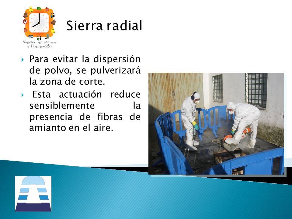 Sierra radial Para evitar la dispersión de polvo, se pulverizará la zona de corte.