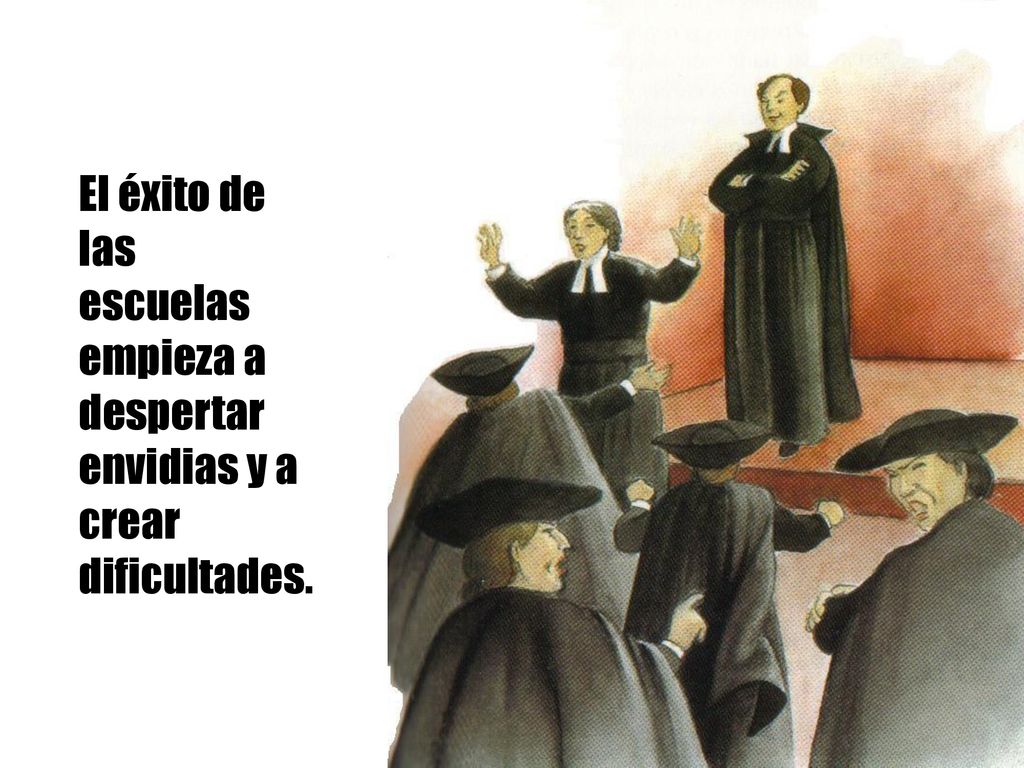 El éxito de las escuelas empieza a despertar envidias y a crear dificultades.