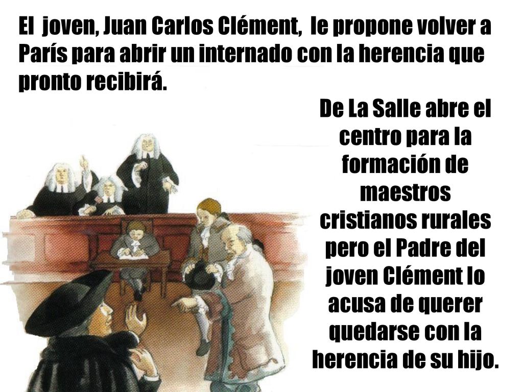 El joven, Juan Carlos Clément, le propone volver a París para abrir un internado con la herencia que pronto recibirá.