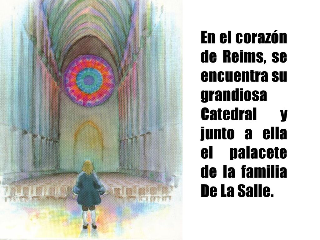 En el corazón de Reims, se encuentra su grandiosa Catedral y junto a ella el palacete de la familia De La Salle.