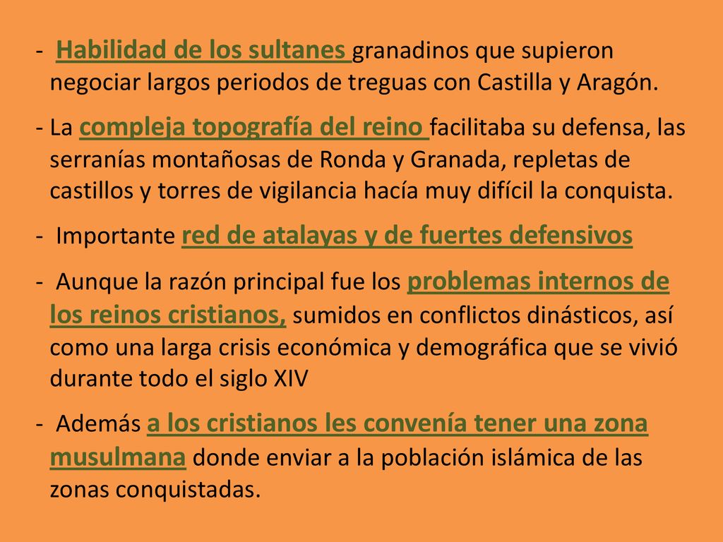 Habilidad de los sultanes granadinos que supieron negociar largos periodos de treguas con Castilla y Aragón.