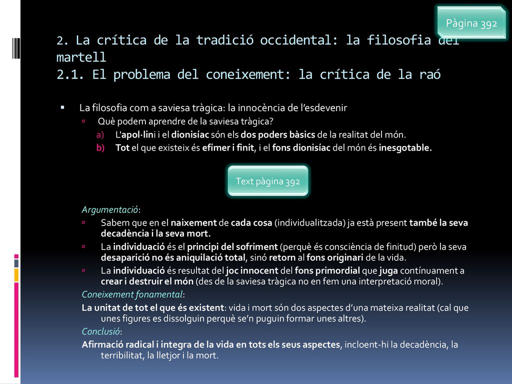 Pàgina La crítica de la tradició occidental: la filosofia del martell 2.1. El problema del coneixement: la crítica de la raó.