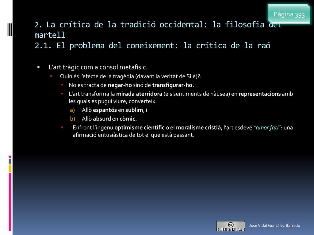 Pàgina La crítica de la tradició occidental: la filosofia del martell 2.1. El problema del coneixement: la crítica de la raó.