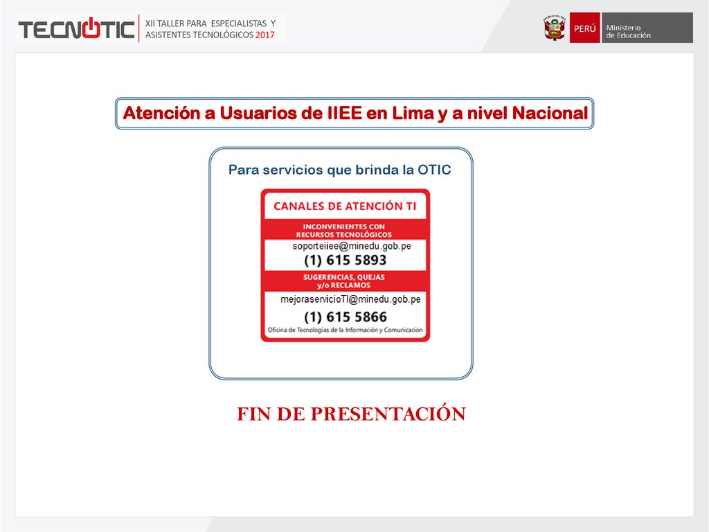Atención a Usuarios de IIEE en Lima y a nivel Nacional