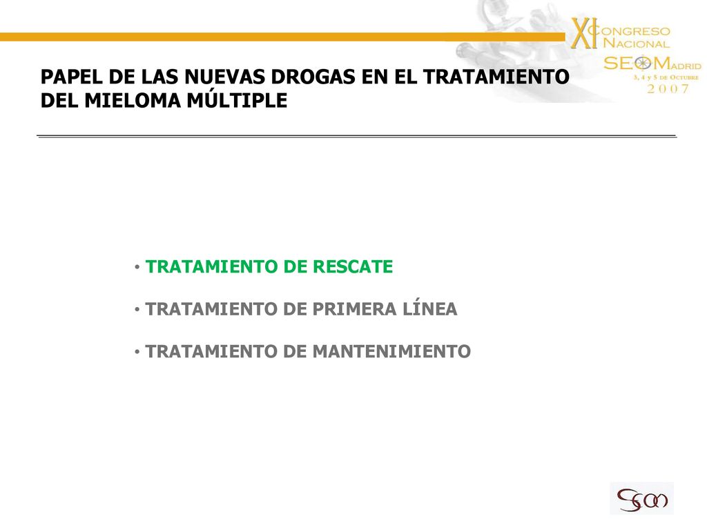 PAPEL DE LAS NUEVAS DROGAS EN EL TRATAMIENTO DEL MIELOMA MÚLTIPLE