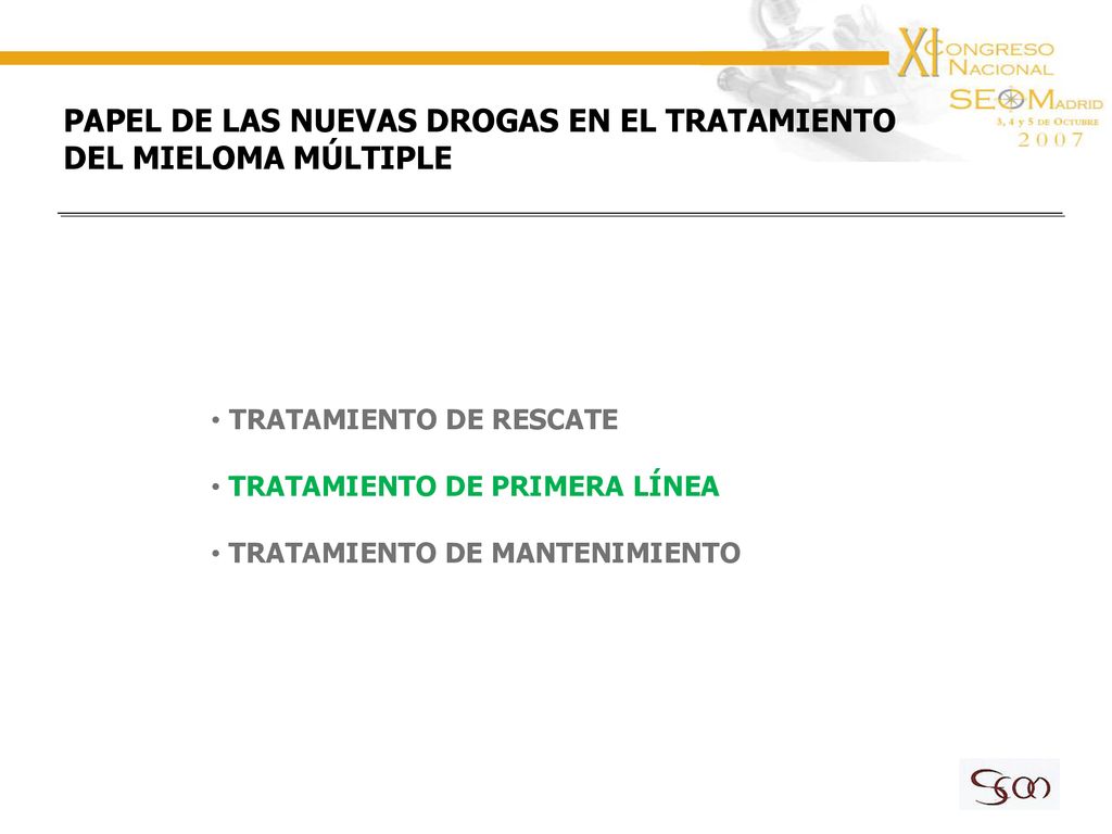 PAPEL DE LAS NUEVAS DROGAS EN EL TRATAMIENTO DEL MIELOMA MÚLTIPLE
