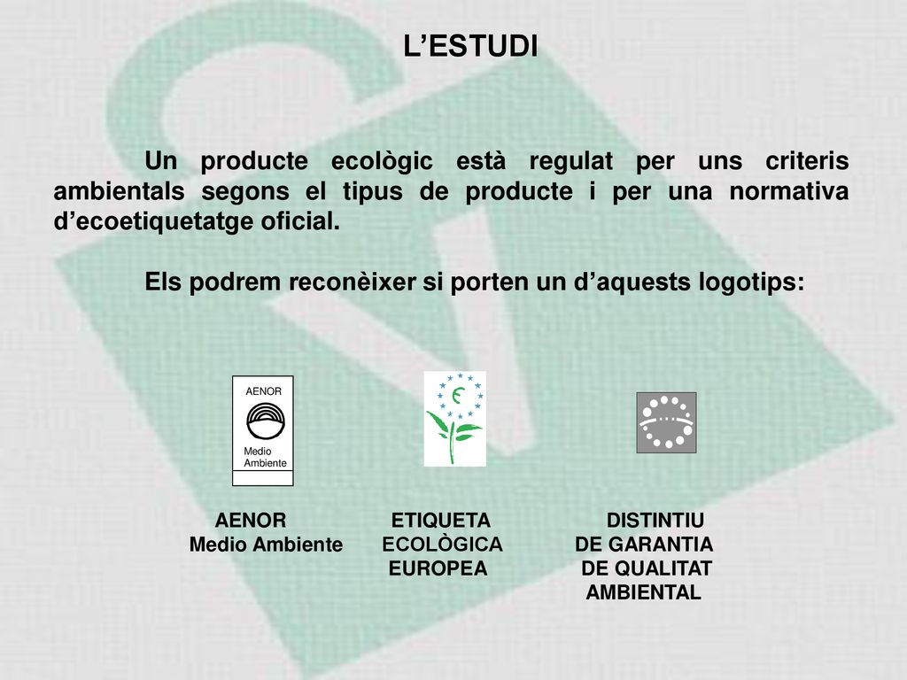AENOR ETIQUETA DISTINTIU Medio Ambiente ECOLÒGICA DE GARANTIA