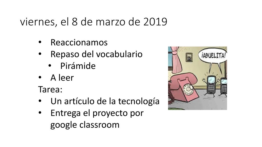 viernes, el 8 de marzo de 2019 Reaccionamos Repaso del vocabulario