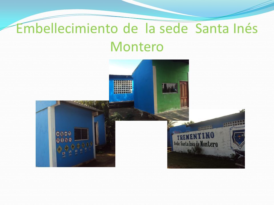 Embellecimiento de la sede Santa Inés Montero