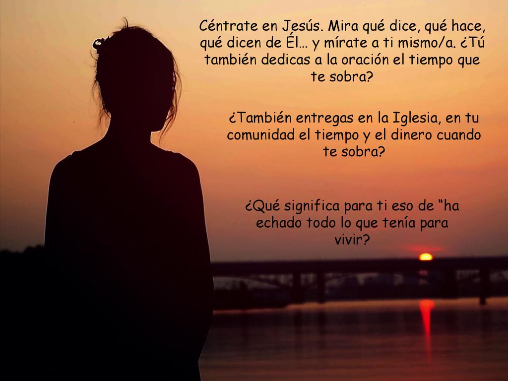 ¿Qué significa para ti eso de ha echado todo lo que tenía para vivir