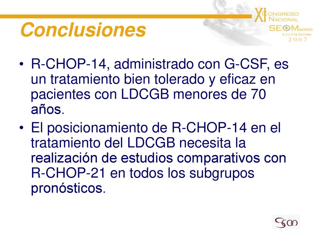 Conclusiones R-CHOP-14, administrado con G-CSF, es un tratamiento bien tolerado y eficaz en pacientes con LDCGB menores de 70 años.