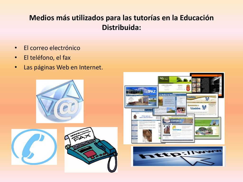 Medios más utilizados para las tutorías en la Educación Distribuida: