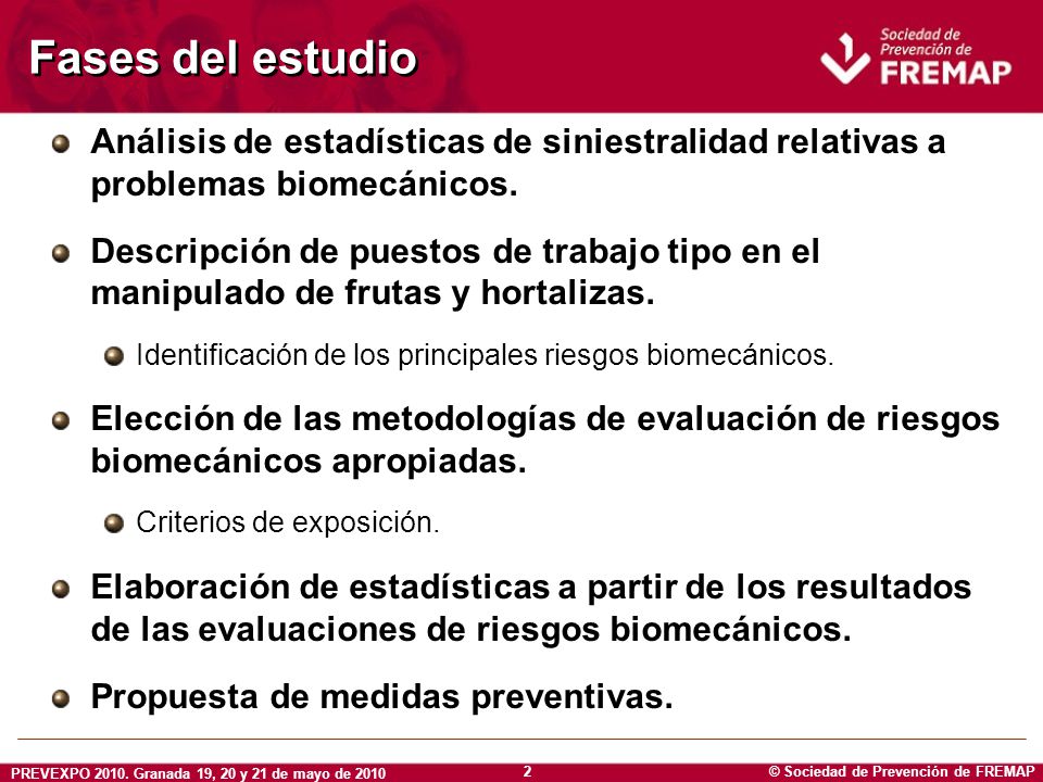 Fases del estudio Análisis de estadísticas de siniestralidad relativas a problemas biomecánicos.