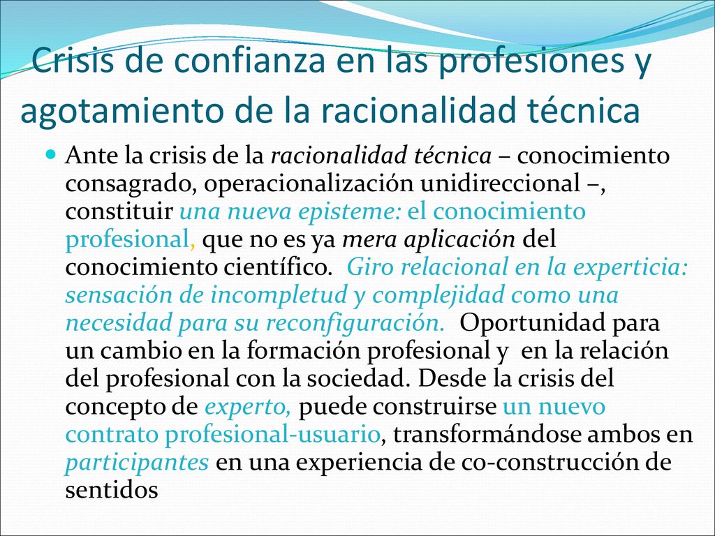 Crisis de confianza en las profesiones y agotamiento de la racionalidad técnica