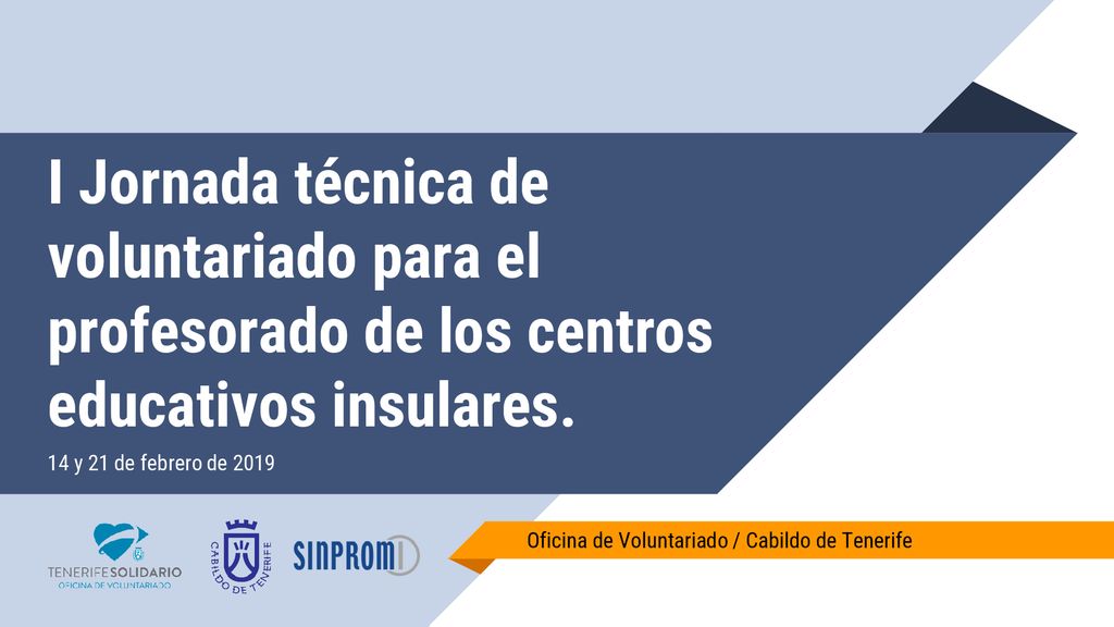 I Jornada técnica de voluntariado para el profesorado de los centros educativos insulares.