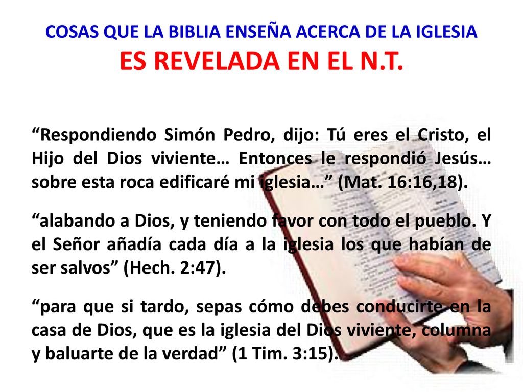 COSAS QUE LA BIBLIA ENSEÑA ACERCA DE LA IGLESIA ES REVELADA EN EL N.T.
