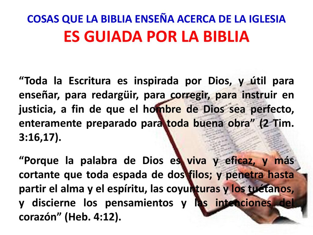 COSAS QUE LA BIBLIA ENSEÑA ACERCA DE LA IGLESIA ES GUIADA POR LA BIBLIA