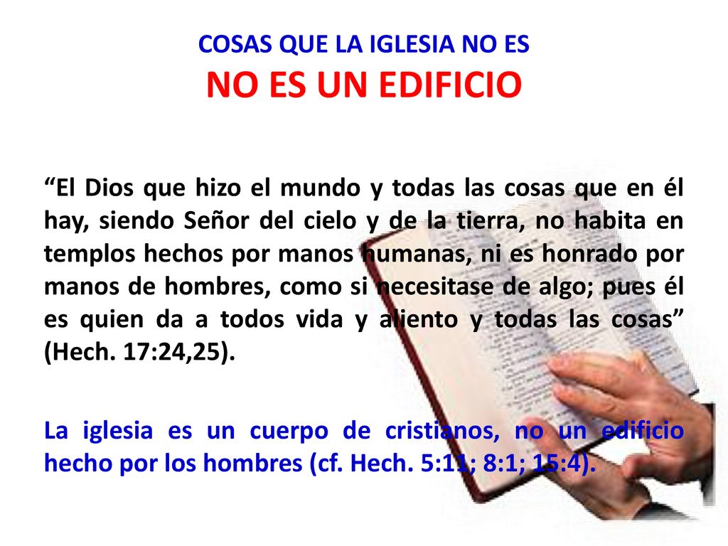 COSAS QUE LA IGLESIA NO ES NO ES UN EDIFICIO