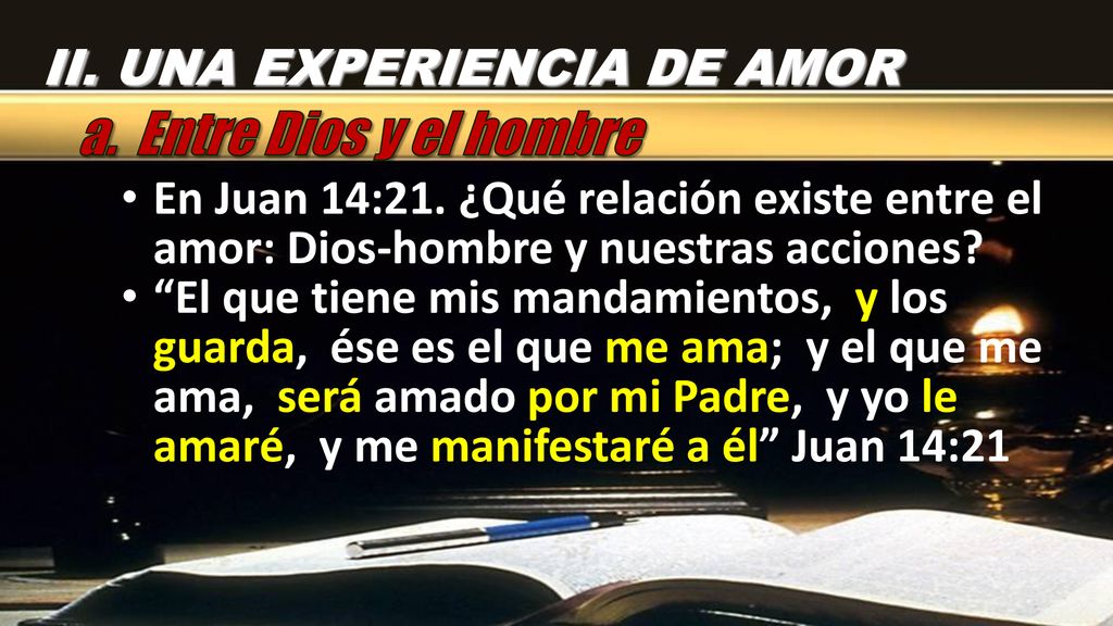 a. Entre Dios y el hombre II. UNA EXPERIENCIA DE AMOR