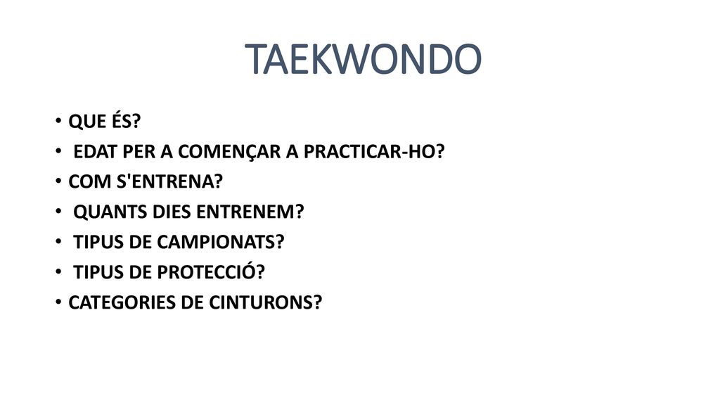 TAEKWONDO QUE ÉS EDAT PER A COMENÇAR A PRACTICAR-HO COM S ENTRENA