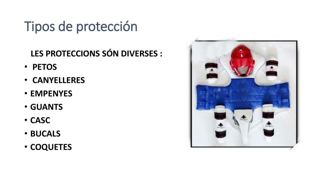 Tipos de protección LES PROTECCIONS SÓN DIVERSES : PETOS CANYELLERES