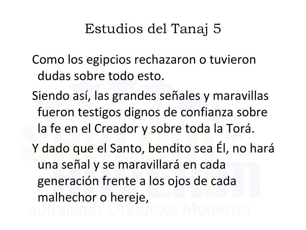 Estudios del Tanaj 5 Como los egipcios rechazaron o tuvieron dudas sobre todo esto.