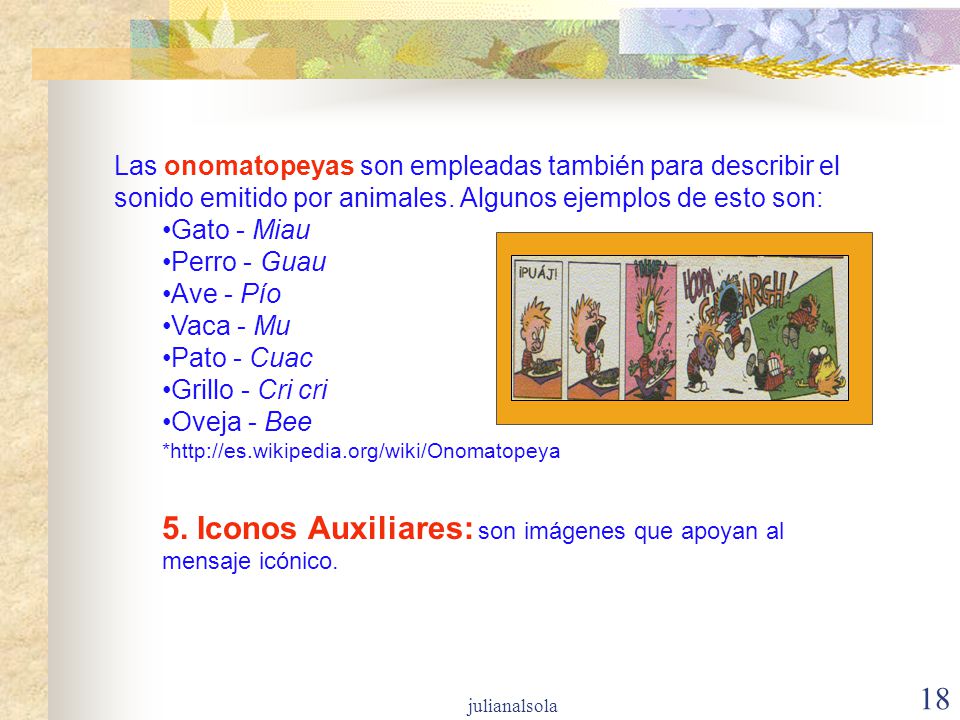 5. Iconos Auxiliares: son imágenes que apoyan al mensaje icónico.
