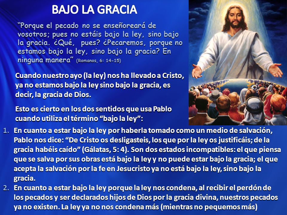 BAJO LA GRACIA