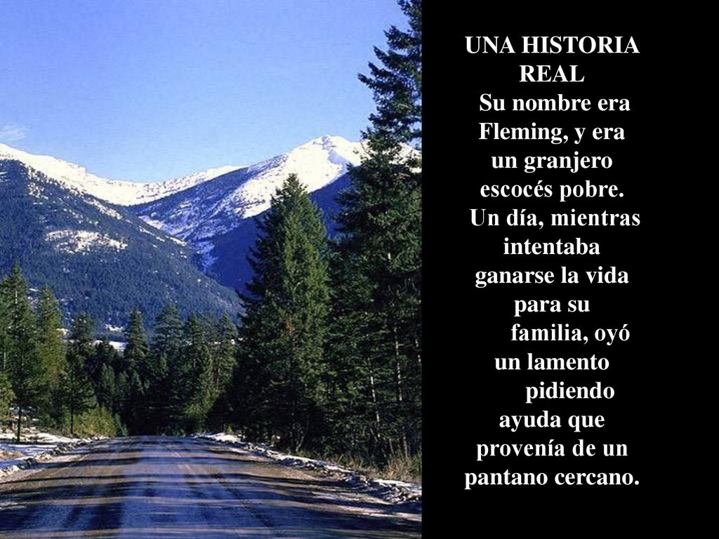 Su nombre era Fleming, y era un granjero escocés pobre.