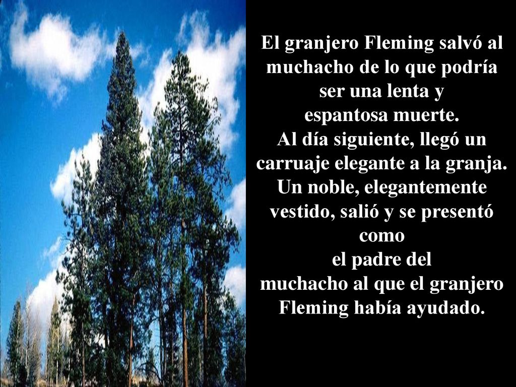 El granjero Fleming salvó al muchacho de lo que podría ser una lenta y
