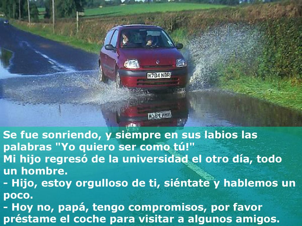 Se fue sonriendo, y siempre en sus labios las palabras Yo quiero ser como tú!