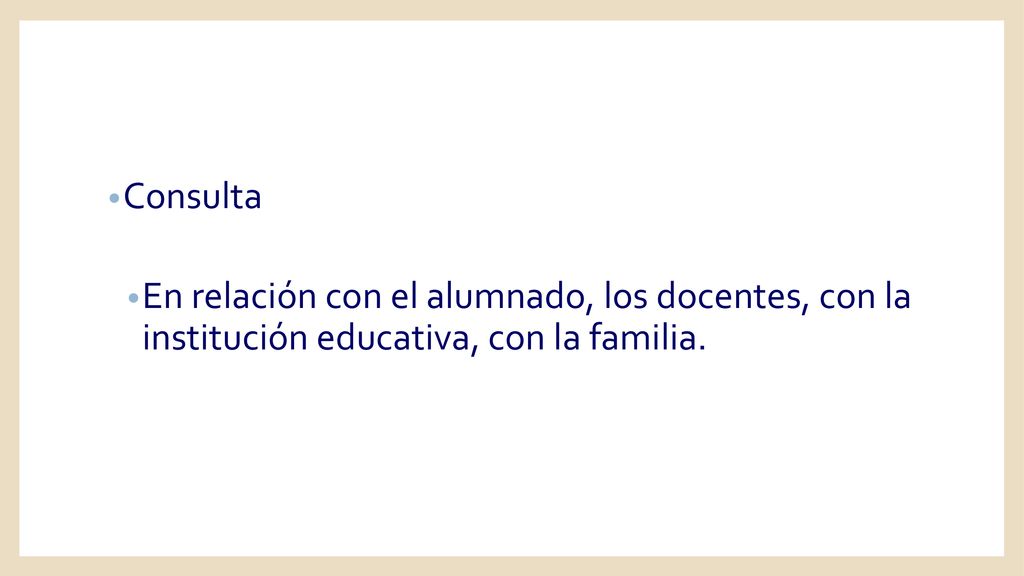 Consulta En relación con el alumnado, los docentes, con la institución educativa, con la familia.