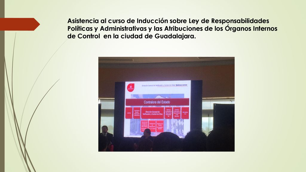 Asistencia al curso de Inducción sobre Ley de Responsabilidades Políticas y Administrativas y las Atribuciones de los Órganos Internos de Control en la ciudad de Guadalajara.