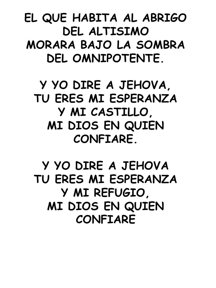 MI DIOS EN QUIEN CONFIARE. MI DIOS EN QUIEN CONFIARE