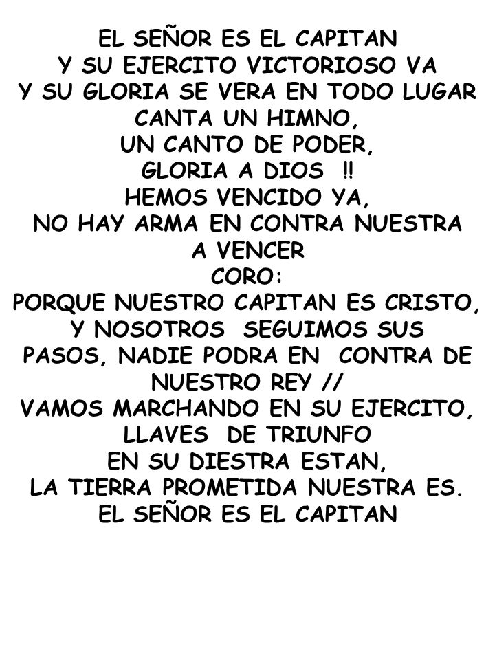 Y SU EJERCITO VICTORIOSO VA Y SU GLORIA SE VERA EN TODO LUGAR