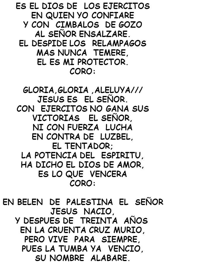 ES EL DIOS DE LOS EJERCITOS EN QUIEN YO CONFIARE