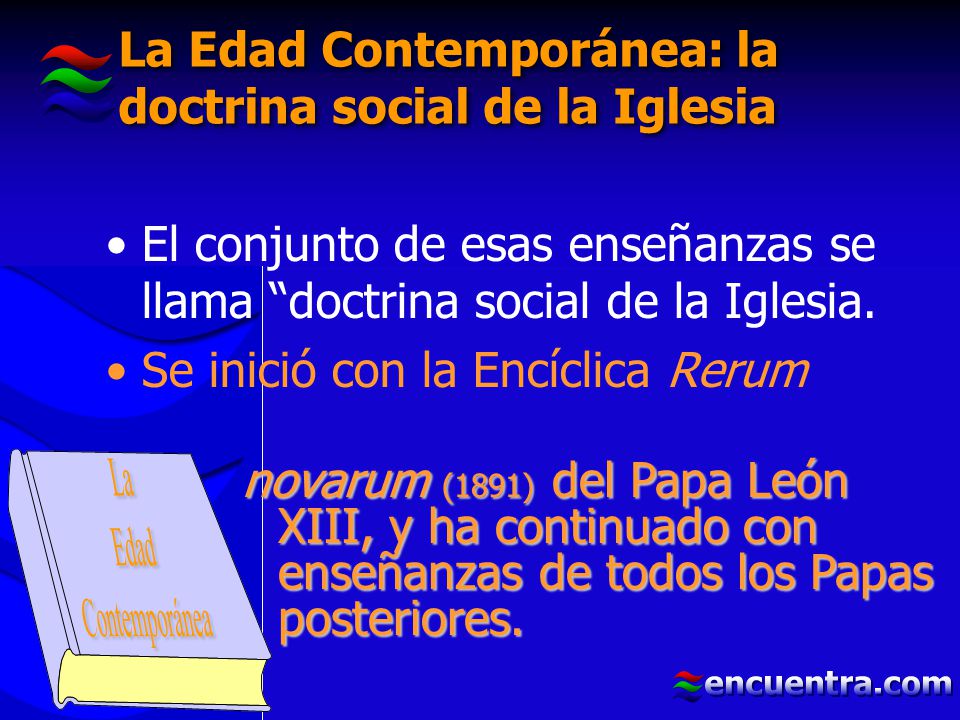 La Edad Contemporánea: la doctrina social de la Iglesia