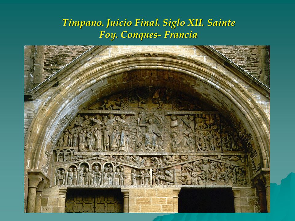 Tímpano. Juicio Final. Siglo XII. Sainte Foy. Conques- Francia