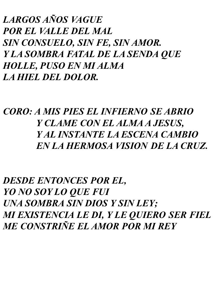 LARGOS AÑOS VAGUE POR EL VALLE DEL MAL. SIN CONSUELO, SIN FE, SIN AMOR. Y LA SOMBRA FATAL DE LA SENDA QUE.