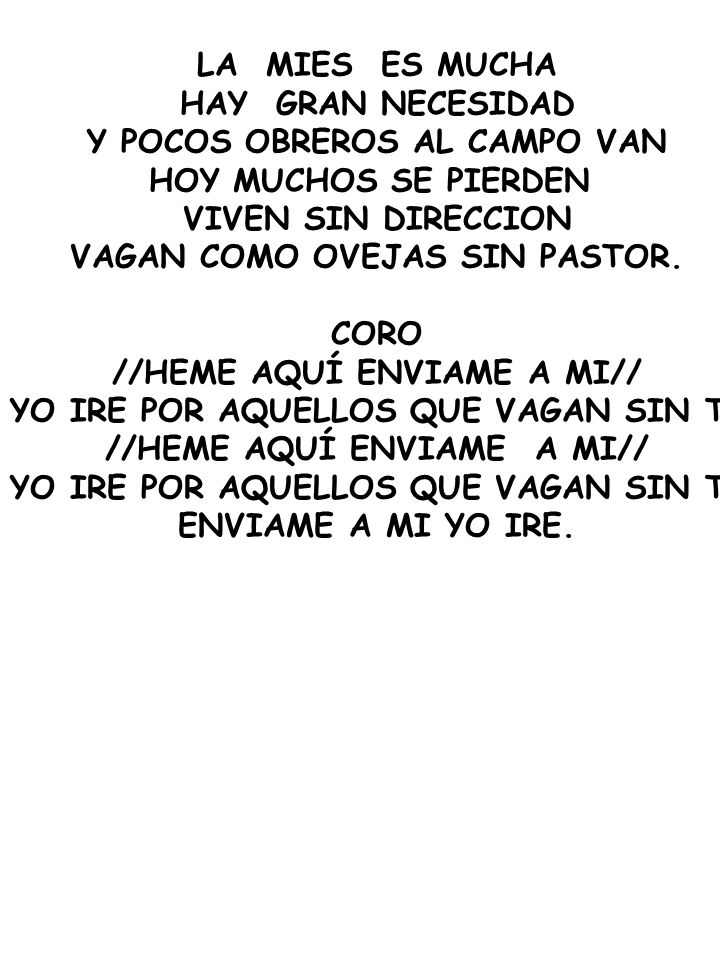 Y POCOS OBREROS AL CAMPO VAN HOY MUCHOS SE PIERDEN VIVEN SIN DIRECCION