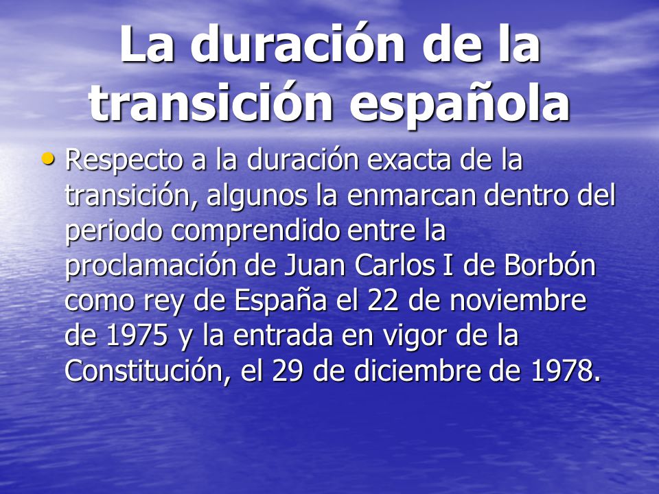 La duración de la transición española