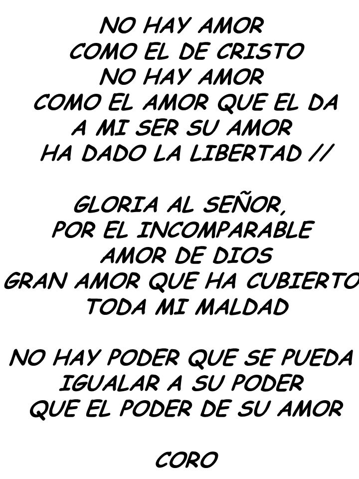 GRAN AMOR QUE HA CUBIERTO NO HAY PODER QUE SE PUEDA