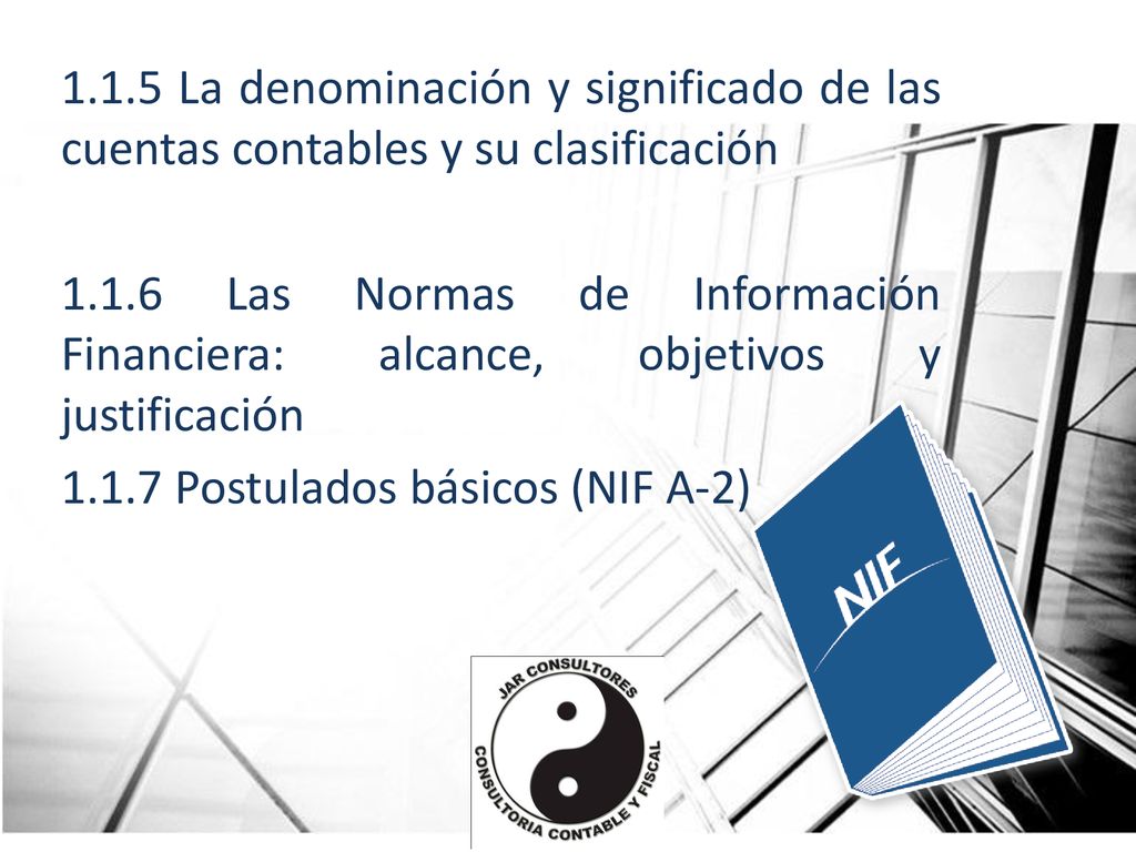 1.1.5 La denominación y significado de las cuentas contables y su clasificación