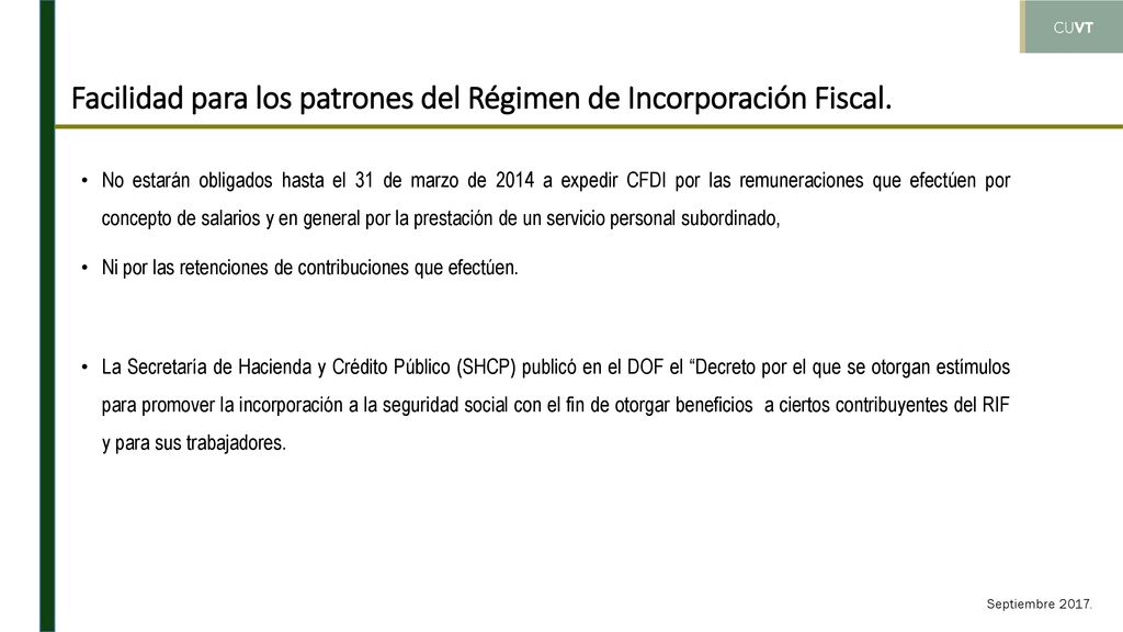 Facilidad para los patrones del Régimen de Incorporación Fiscal.