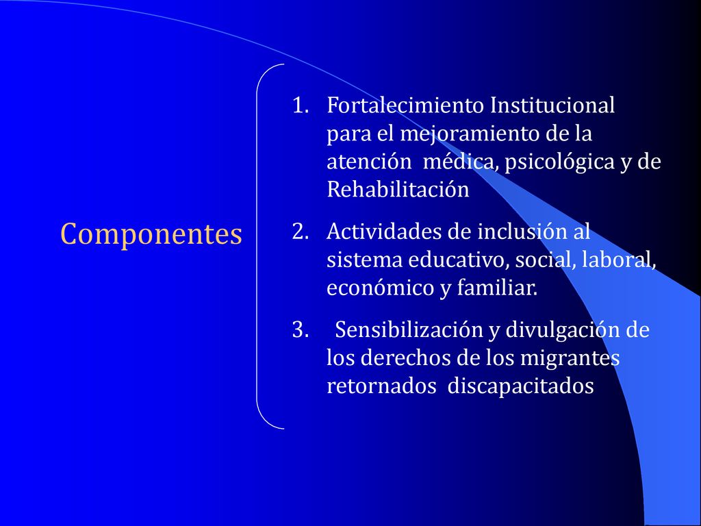 Componentes Fortalecimiento Institucional para el mejoramiento de la atención médica, psicológica y de Rehabilitación.