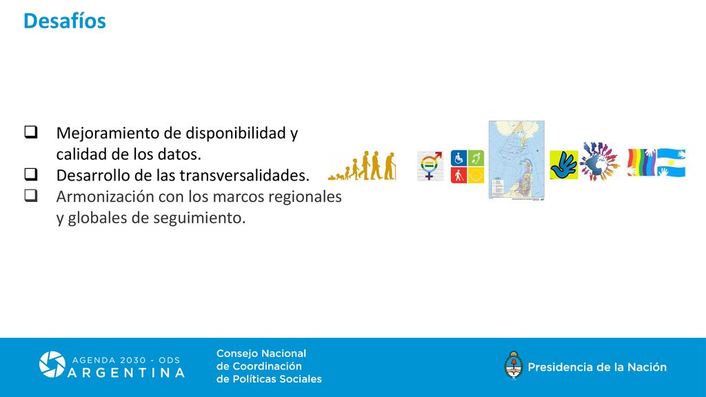 Desafíos Mejoramiento de disponibilidad y calidad de los datos.
