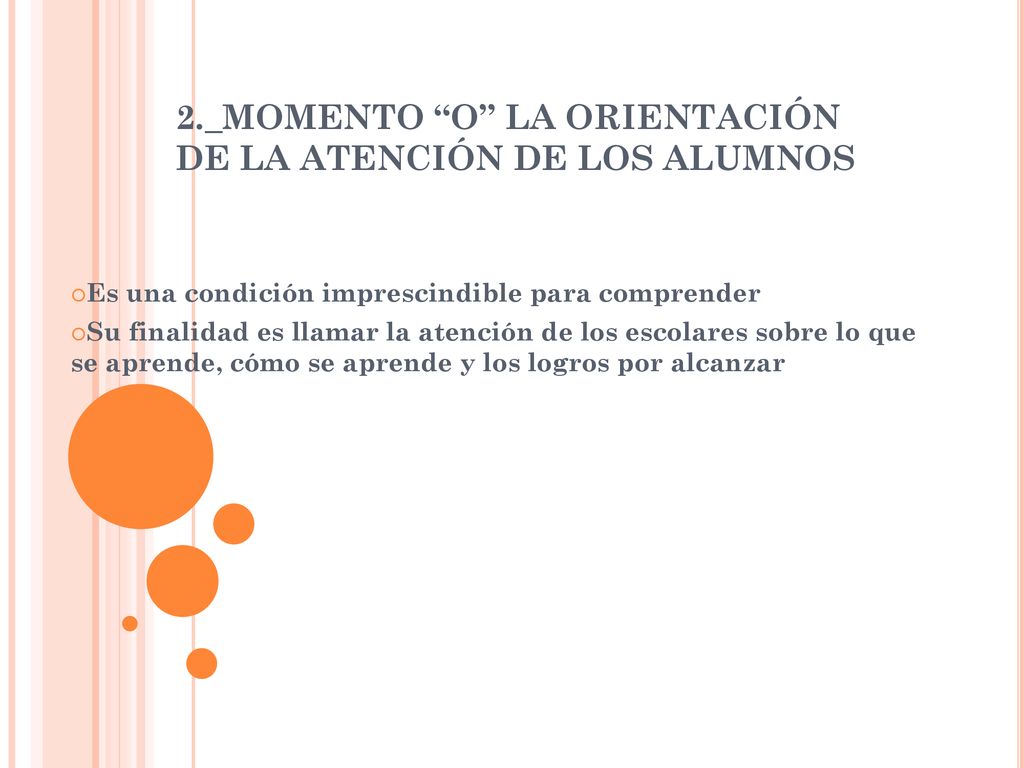 2._MOMENTO O LA ORIENTACIÓN DE LA ATENCIÓN DE LOS ALUMNOS