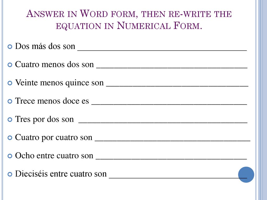 Answer in Word form, then re-write the equation in Numerical Form.