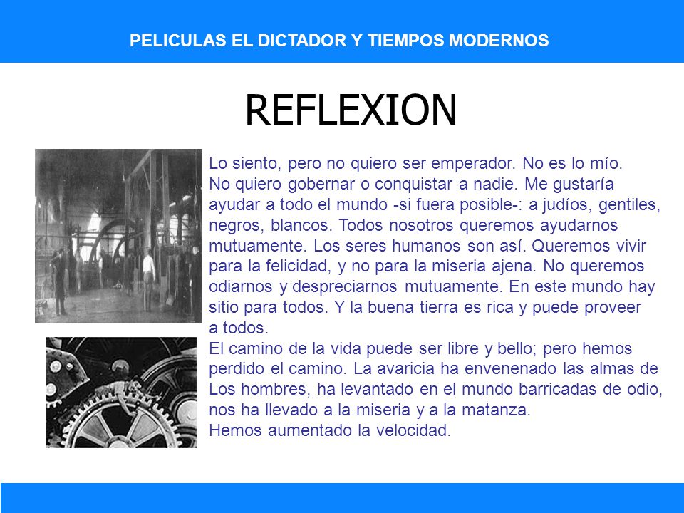 REFLEXION PELICULAS EL DICTADOR Y TIEMPOS MODERNOS