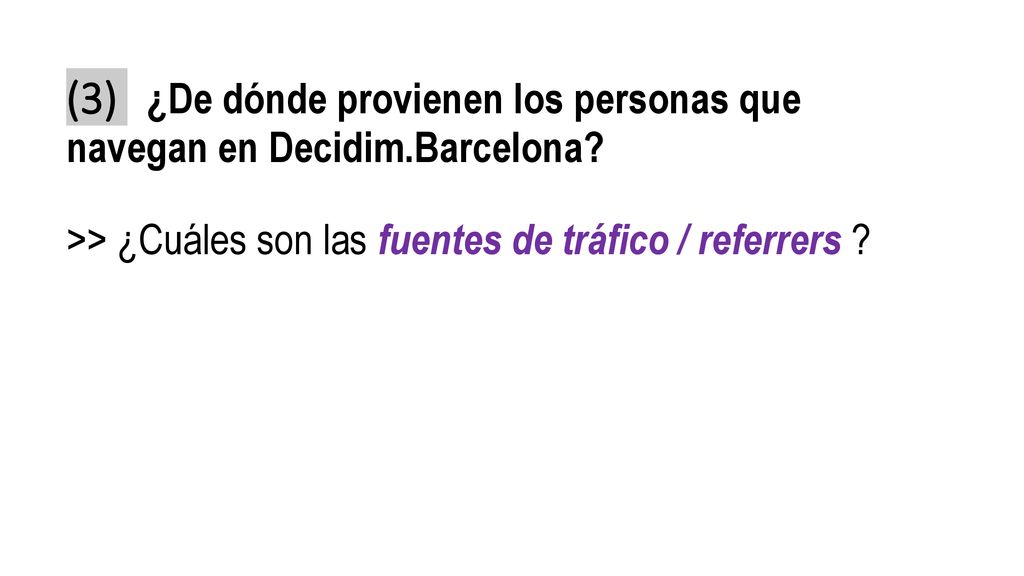 (3) ¿De dónde provienen los personas que navegan en Decidim. Barcelona
